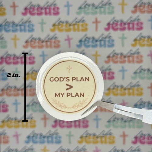 "God's Plan > My Plan" Sticker