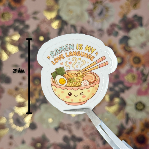 "Ramen is my Love Language" Sticker