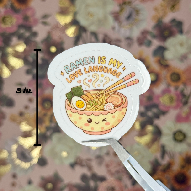 "Ramen is my Love Language" Sticker