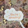 "You're Amazing" Sticker