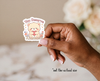 "You Deserve Kindness" Sticker